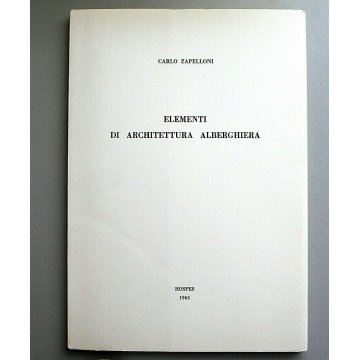 ANTICO LIBRO Carlo Zapelloni ELEMENTI di ARCHITETTURA ALBERGHIERA Hospes 1965