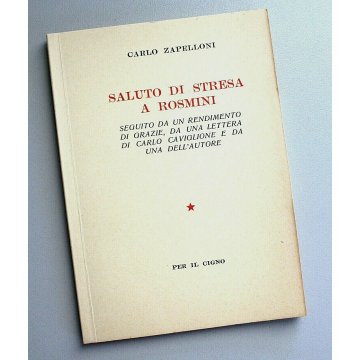 LIBRO Carlo Zapelloni SALUTO di STRESA  A Rosmini IL CIGNO 1956 Carlo Caviglione