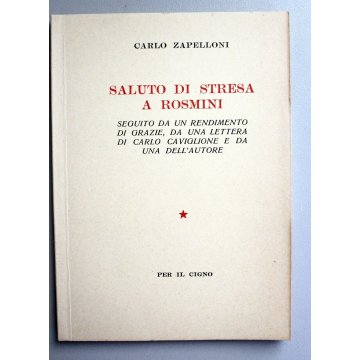 LIBRO Carlo Zapelloni SALUTO di STRESA  A Rosmini IL CIGNO 1956 Carlo Caviglione