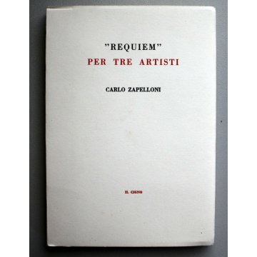 LIBRO "Requiem" PER TRE ARTISTI Carlo Zapelloni Il Cigno 1964 POESIE e IMMAGINI 