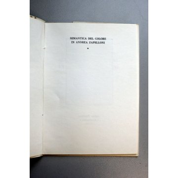 LIBRO Carlo Zapelloni Semantica del colore in Andrea Zapelloni 1962  IL CIGNO 