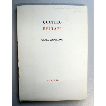 LIBRO Carlo Zapelloni Quattro Epitafi 3 DISEGNI di Andrea ZapelIoni IL CIGNO '66