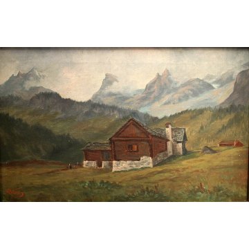 ANTICO QUADRO OLIO TELA Renatti Nino PAESAGGIO MONTANO  BAITA ALPE Devero '900