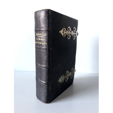 ANTICO LIBRO FENOGLIO LA VERA MADRE DI FAMIGLIA BONIARDI POGLIANI 1887 RELIGIOSO