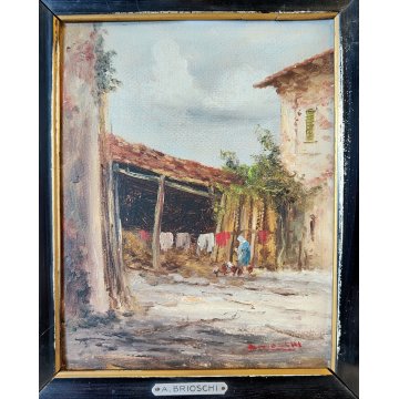 QUADRO olio tavola DIPINTO A. Brioschi PAESAGGIO CAMPAGNA cascina FIGURE GALLINE