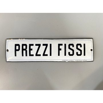 INSEGNA "PREZZI FISSI" METALLO BOMBATO SMALTATO NERO su BIANCO ITALIA ANNI '30