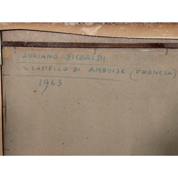 ANTICO QUADRO DIPINTO Adriano Sicbaldi 1963 PAESAGGIO Castello Amboise FRANCIA