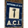 ANTICA TARGA LATTA ACI SOCCORSO STRADALE OFFICINA A.C.I. PUBBLICITA MECCANICO 